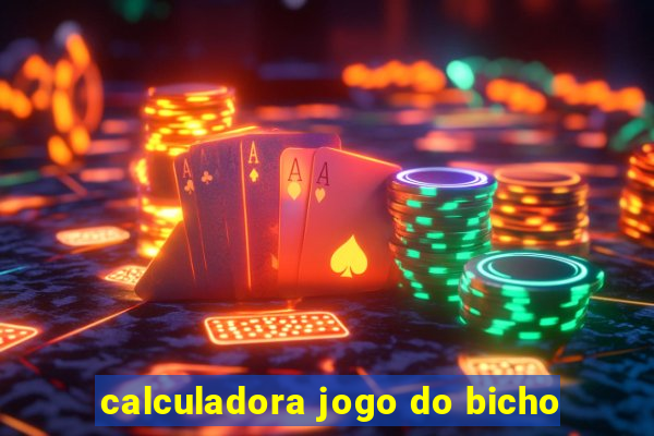 calculadora jogo do bicho